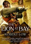 The Lion at Bay - Robert Low