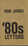 '80s Letters - Bob Jones