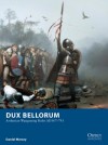 Dux Bellorum - Arthurian Wargame Rules AD 367-793 - Daniel Mersey