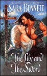 The Lily and the Sword - Sara Bennett