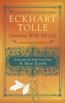 Oneness With All Life: Inspirational Selections from A New Earth - Eckhart Tolle