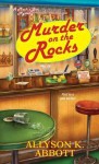 Murder on the Rocks (Mack's Bar Mystery #1) - Allyson K. Abbott