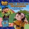 Bob's Mixed-Up Messages : An ABC Book - Kiki Thorpe