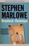 Drumbeat - Dominique - Stephen Marlowe