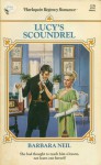 Lucy's Scoundrel - Barbara Neil