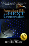 Presentational Skills for the Next Generation - Ginger Marks