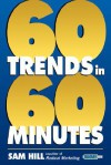 Sixty Trends in Sixty Minutes - Sam Hill