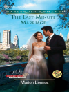 The Last Minute Marriage (Romance) - Marion Lennox