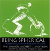 Being Spherical: Reshaping Our Lives And Our World For The 21st Century - Geoffrey Moss