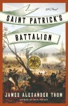 Saint Patrick's Battalion: A Novel - James Alexander Thom