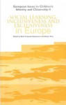 Social Learning, Inclusiveness And Exclusiveness In Europe (European Issues In Children's Identity & Citizenship Series) - Alistair Ross, Beata Krywosz-Rynkiewcz, Beata Krzywosz-Rynkiewicz