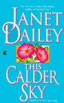 This Calder Sky - Janet Dailey