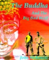 The Buddha and the Big Bad Wolf - John McKenzie