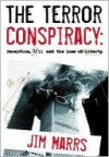 The Terror Conspiracy: Deception, 9/11 and the Loss of Liberty - Jim Marrs