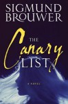 The Canary List: A Novel - Sigmund Brouwer