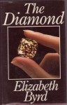The Diamond - Elizabeth Byrd