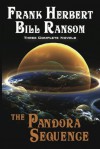 The Pandora Sequence - Frank Herbert, Bill Ransom