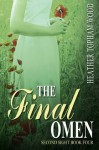The Final Omen: Second Sight Book Four - Heather Topham Wood