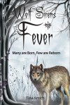 Fever: Many are Born, Few are Reborn - Tina Smith