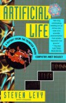 Artificial Life: A Report from the Frontier Where Computers Meet Biology - Steven Levy