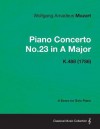 Piano Concerto No.23 in a Major - A Score for Solo Piano K.488 (1786) - Wolfgang Amadeus Mozart