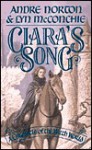 Ciara's Song: A Chronicle of Witch World - Andre Norton, Lyn McConchie