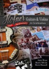 Hofner Guitars and Violins a Celebration - Nick Wass, Harry Sibum, Steve Russell