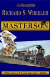 Masterson (Cambridge Studies in Medieval Life and Thought: Fourth Serie) - Richard S. Wheeler