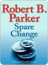 Spare Change - Robert B. Parker