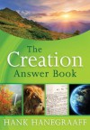 The Creation Answer Book - Hank Hanegraaff