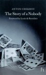 The Story of a Nobody - Anton Chekhov, Hugh Aplin