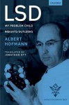 LSD: My problem child - Albert Hofmann