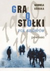 Gra o stołki. Tom 2. Rok szulerów - Gabriela Górska