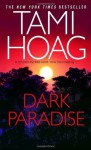 Dark Paradise: A Novel - Tami Hoag