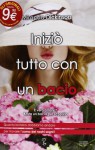 Iniziò tutto con un bacio - Miranda Dickinson, Marcella Montanaro