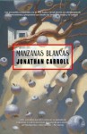 Manzanas blancas - Jonathan Carroll