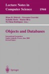 Objects and Databases: International Symposium, Sophia Antipolis, France, June 13, 2000. Revised Papers (Lecture Notes in Computer Science) - Klaus R. Dittrich, Giovanna Guerrini, Isabella Merlo, Marta Oliva, M. Elena Rodriguez