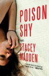 Poison Shy - Stacey Madden