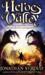 Heroes of the Valley - Jonathan Stroud