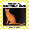 Oriental Shorthair - Stuart A. Kallen