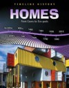 Homes: From Caves to Eco-Pods - Elizabeth Raum, Liz Miles