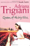 Queen Of The Big Time - Adriana Trigiani