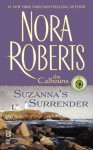 Suzanna's Surrender: (InterMix) (The Calhouns) - Nora Roberts