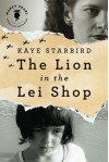 The Lion in the Lei Shop (Nancy Pearl's Book Lust Rediscoveries) - Kaye Starbird