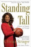 Standing Tall: A Memoir of Tragedy and Triumph - C. Vivian Stringer, Laura Tucker