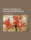 Private Papers of William Wilberforce - William Wilberforce