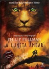 A Luneta Ambar (Fronteiras Do Universo #3) - Philip Pullman