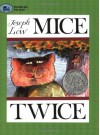 Mice Twice - Joseph Low