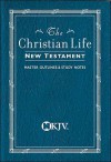 The Christian Life New Testament, New King James Version (NKJV) - Anonymous, Porter Barrington