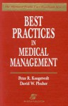 Best Practices In Medical Management - Peter R. Kongstvedt